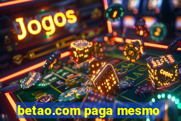 betao.com paga mesmo